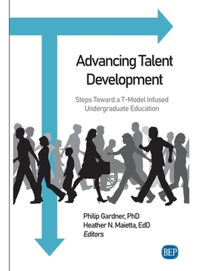 预订 Advancing Talent Development: Steps Toward a T-Model Infused Undergraduate Education 促进人才发展：迈向T型融合本科