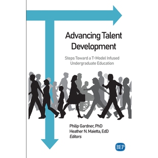 预订 Advancing Talent Development: Steps Toward a T-Model Infused Undergraduate Education 促进人才发展：迈向T型融合本科