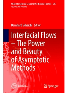 预订 Interfacial Flows—The Power and Beauty of Asymptotic Methods 界面流：渐近方法的力量与美: 9783031787638