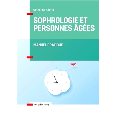 预订 Sophrologie et personnes âgées : manuel pratique 社会学与老年人：实用手册: 9782729619565