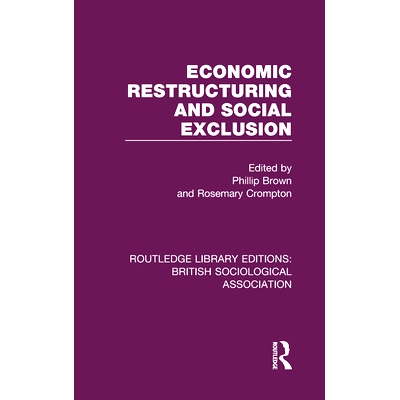 预订 Economic Restructuring and Social Exclusion 经济重组与社会排斥 1994: 9780815351603