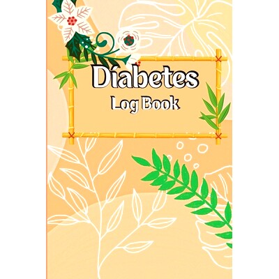 预订 Diabetes Log Book: Diabetic Glucose Monitoring Journal Book, 2-Year Blood Sugar Level Recording Book, Daily Tracker