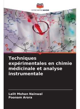 预订 Techniques expérimentales en chimie médicinale et analyse instrumentale: DE: 9786209074226