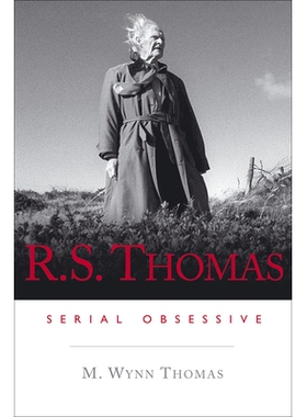 预订 R. S. Thomas - Serial Obsessive: Serial Obsessive R·S·托马斯：使人着迷的连载小说: 9780708326138
