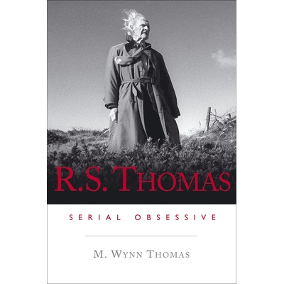 预订 R. S. Thomas - Serial Obsessive: Serial Obsessive R·S·托马斯：使人着迷的连载小说: 9780708326138