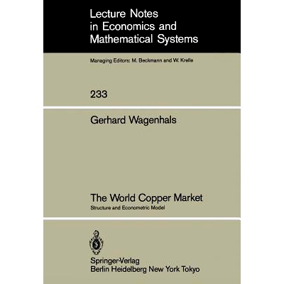 预订 The World Copper Market: Structure and Econometric Model: 9783540138600