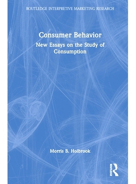 预订 Consumer Behavior: New Essays on the Study of Consumption 消费者行为：关于消费研究的新论文集: 9781032908861