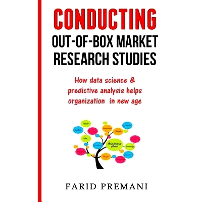 预订 Conducting Out-Of-Box Market Research Studies: How data science & predictive analysis helps organization in new age