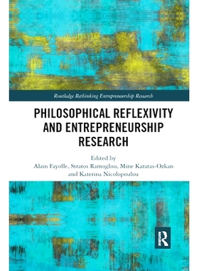 预订 Philosophical Reflexivity and Entrepreneurship Research 哲学反思与创业研究: 9780367734558