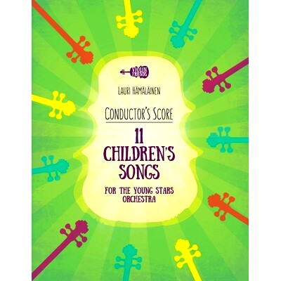 预订 11 Children’s Songs for The Young Stars Orchestra: Conductor’s Score: 9798868099861