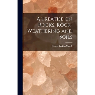 Rocks Soils 9781016919821 and Treatise Weathering 预订 Rock