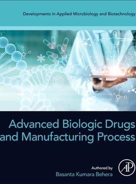 预订 Advanced Biologic Drugs and Manufacturing Process