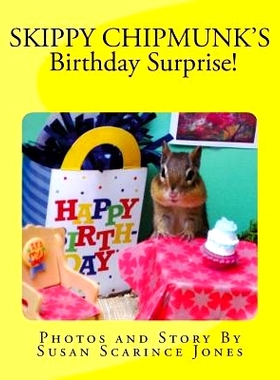 预订 Skippy ChipMunk’s Birthday Surprise!: 9780997713411