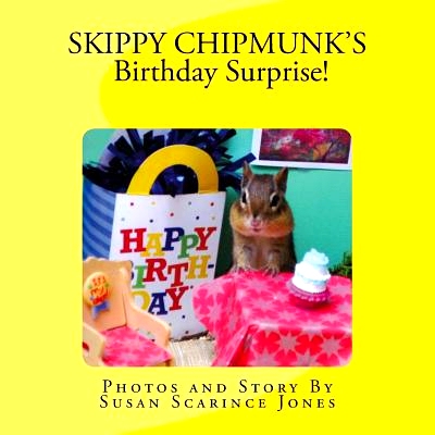 预订 Skippy ChipMunk’s Birthday Surprise!: 9780997713411