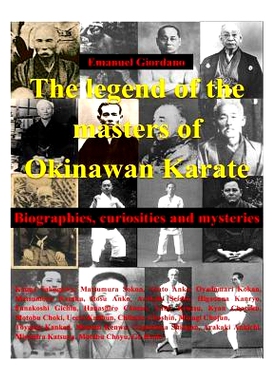 预订 The legend of the masters of Okinawan Karate: Biographies, curiosities and mysteries: 9781533495396