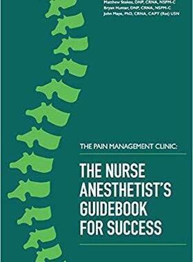 【预售】The Pain Management Clinic: The Nurse Anesthetist’s Guidebook for Success