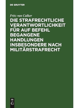 预订 Die strafrechtliche Verantwortlichkeit für auf Befehl begangene Handlungen insbesondere nach Militärstrafrecht: 9