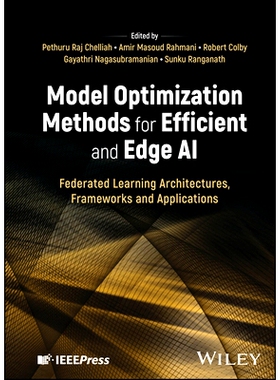 预订 Model Optimization Methods for Efficient and Edge Ai: Federated Learning Architectures, Frameworks and Applications