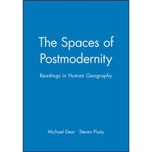 预订 The Spaces Of Postmodernity: Readings In Human Geography 后现代的空间：人文地理读物（精装）: 9780631217817