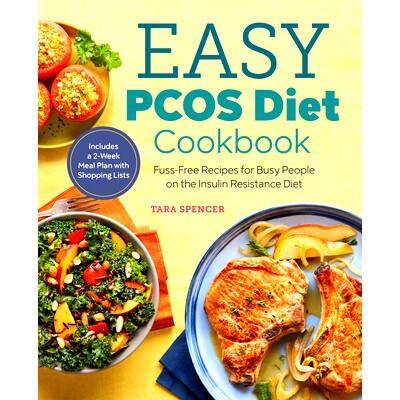预订 Easy Pcos Diet Cookbook: Fuss-Free Recipes for Busy People on the Insulin Resistance Diet