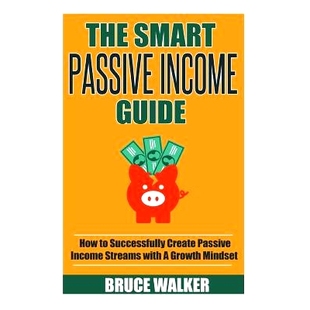 Smart Guide Income 预订 With Growth Streams Passive Create Successfully 9781511879 Mindset How The