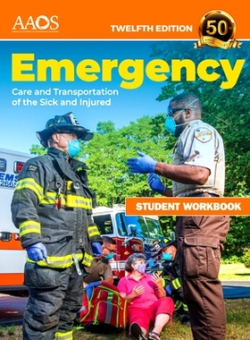 预订 Emergency Care and Transportation of the Sick and Injured Student Workbook SSG-伤病员的紧急护理和运输: 978128429242