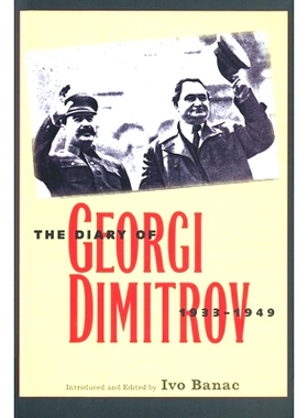 预订 The Diary of Georgi Dimitrov, 1933-1949 季米特洛夫日记: 9780300191448