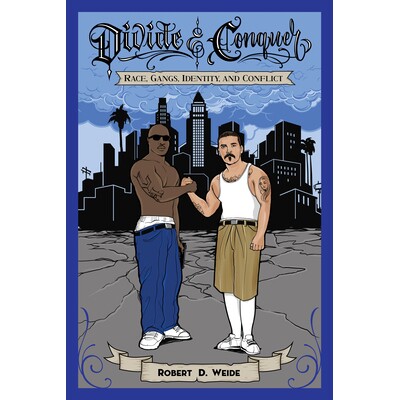 Race, Gangs, Identity, and Conflict