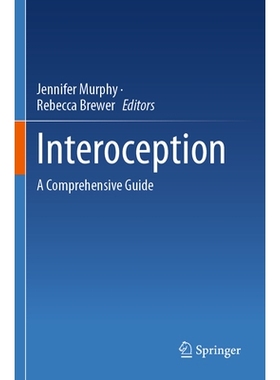 预订 Interoception: A Comprehensive Guide 内感受：全景指南: 9783031685231
