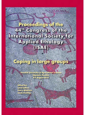 预订 Proceedings of the 44th Congress of the International Society of Applied Ethology (ISAE): Coping in large groups 第