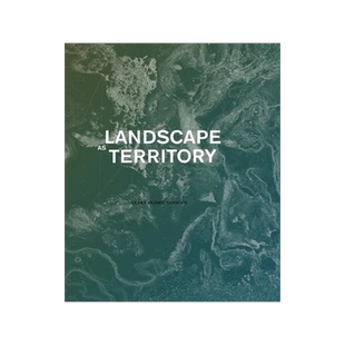 [预订]Landscape as Territory: A Cartographic Design Project 9781948765190
