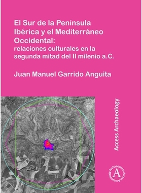 预订 El Sur de la Península Ibérica y el Mediterráneo Occidental: relaciones culturales en la segunda mitad del II mi