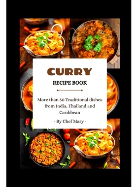 预订 Curry Recipe Book: More than 50 traditional dishes from India, Thailand and Caribbean: 9798324249786