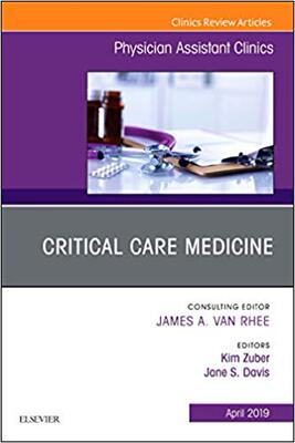 【预售】Critical Care Medicine, An Issue of Physician Assistant Clinics
