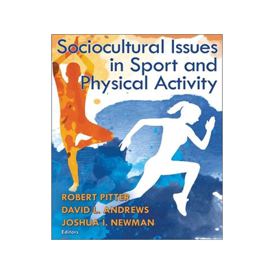 [预订]Sociocultural Issues in Sport and Physical Activity 9781450468657