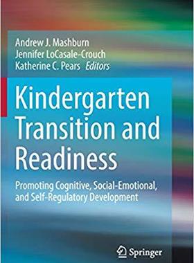 【预售】Kindergarten Transition and Readiness: Promoting Cognitive, Social-Emotional, and Self-Regulatory Developm...