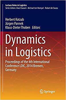 【预售】Dynamics in Logistics: Proceedings of the 4th International Conference LDIC, 2014 Bremen, Germany