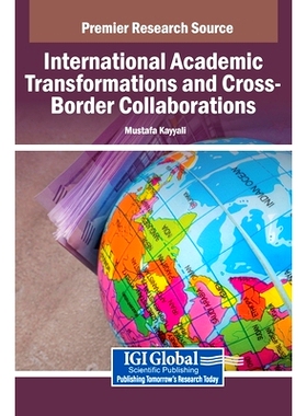 预订 International Academic Transformations and Cross-Border Collaborations: 9798337305080