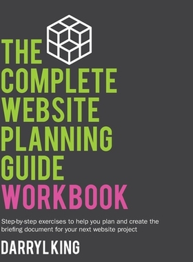 【预订】The Complete Website Planning Guide Workbook