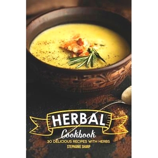 Delicious Recipes 预订 Herbs Cookbook with 9781097294626 Herbal