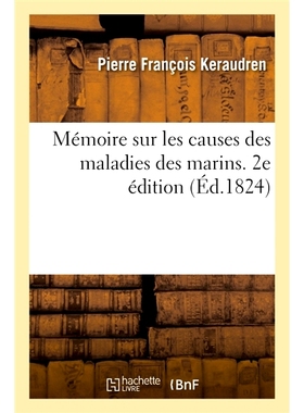 预订 Mémoire sur les causes des maladies des marins 关于水手疾病原因的回忆录: 9782013092654