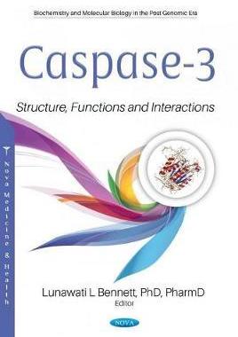 [预订]Caspase-3: Structure, Functions and Interactions 9781536186109