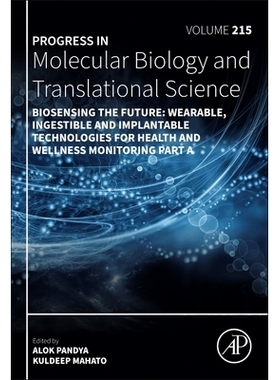 预订 Biosensing the Future: Wearable, Ingestible and Implantable Technologies for Health and Wellness Monitoring Part A