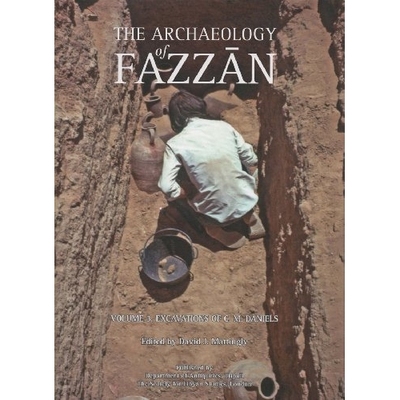 预订 The Archaeology of Fazzan, Volume 3: Excavations of C.M. Daniels 费赞考古学：C.M.丹尼尔斯发掘　第3版（丛书）: 97819