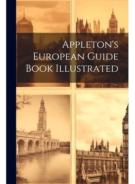 预订 Appleton’s European Guide Book Illustrated: 9781022465770