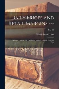 Grapefruit 1949; August Margins Retail Denver Oranges 預訂 Prices Daily July 9781015292789 1948 and Lemons