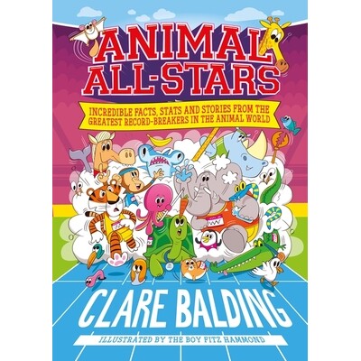 预订 Animal All-Stars:Incredible Facts, Stats and Stories from the Animal K: Incredible Animal Facts for Kids 动物全明星
