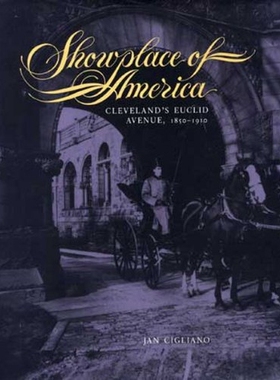 预订 Showplace of America: Cleveland’s Euclid Avenue, 1850-1910: 9780873384452