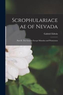 [预订]Scrophulariaceae of Nevada: Part II. The Genera Except Mimulus and Penstemon 9781013346477