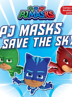 【预订】PJ Masks Save the Sky